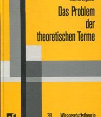 Das  Problem der theoretischen Terme. Eine Kritik an der strukturalistischen Wissenschaftstheorie.