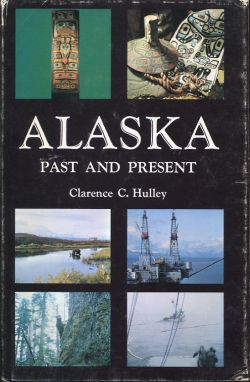 Alaska. Past and Present.