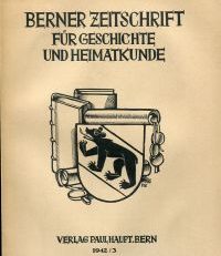 Berner Zeitschrift für Geschichte und Heimatkunde; 1942/3.