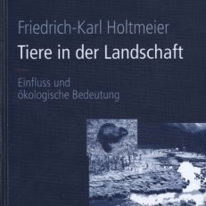 Tiere in der Landschaft. Einfluss und ökologische Bedeutung.