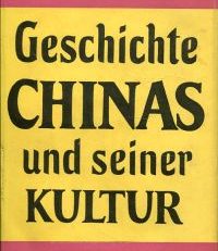 Geschichte Chinas und seiner Kultur.