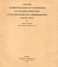 Analyse anthropologique et statistique de Walsers orientaux et de Romanches de l'Oberhalbstein (Grisons, Suisse).