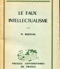 Le faux intellectualisme.
