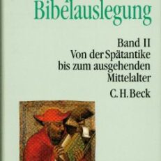 Epochen der Bibelauslegung, Band II: Von der Spätantike bis zum Ausgang des Mittelalters.