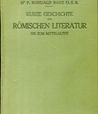 Kurze Geschichte der römischen Literatur bis zum Mittelalter.