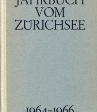 Jahrbuch vom Zürichsee. 1964-1966. Jubiläumsband zur Feier des 40jährigen Bestehens des Verbandes.