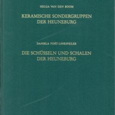 Keramische Sondergruppen der Heuneburg. Angebunden: Fort-Linksfeiler, Daniela: Die Schüsseln und Schalen der Heuneburg.