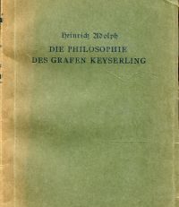 Die Philosophie des Grafen Keyserling.