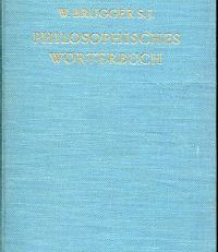Philosophisches Wörterbuch. Unter Mitwirkung der Professoren des Berchmans-Kollegs in Pullach bei München u.a.