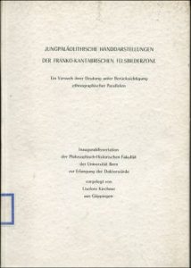 Jungpaläolithische Handdarstellungen der franko-kantabrischen Felsbilderzone. Ein Versuch ihrer Deutung unter Berücksichtigung ethnographischer Parallelen.