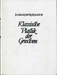 Klassische Plastik der Griechen.