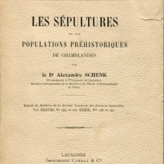 Les sépultures et les populations préhistoriques de Chamblandes. Extrait du Bulletin de la Société Vaudoise des Sciences naturelles, Vol. XXXVIII/No 144 et Vol. XXXIX/No 146.