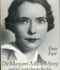 Die  Margaret-Mitchell-Story und die Geschichte des Buches Vom Winde verweht.