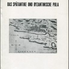 Spätantike und byzantinische Pula.