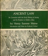 Ancient Law. Its connection with the early history of society and its relation to modern ideas. Introduction and Notes by Frederick Pollock. Preface to the Beacon Paperback edtion by Raymond Firth. - First published 1861.