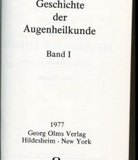 Geschichte der Augenheilkunde. Mit einem Nachwort von Heinrich Schipperges.