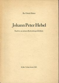 Johann Peter Hebel. Studien zu seinen Kalendergeschichten.
