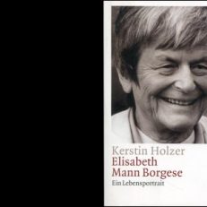 Elisabeth Mann Borgese. Ein Lebensportrait.