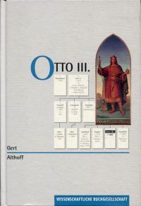 Otto III. Sonderausgabe. Der Titel erschien in der Originalausgabe in der Reihe "Gestalten des Mittelalters und der Renaissance".
