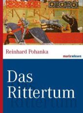 Das Rittertum.