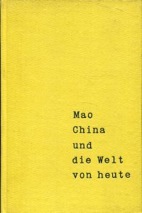 Mao, China und die Welt von heute.