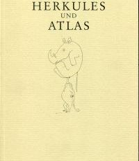 Herkules und Atlas. Lobreden und andere Versuche über Friedrich Dürrenmatt zum siebzigsten Geburtstag.
