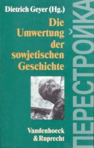 Die Umwertung der sowjetischen Geschichte.