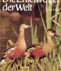 Die Entenvögel der Welt. Ein Handbuch für Liebhaber und Züchter.