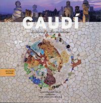 Gaudí. Einführung in seine Architektur.