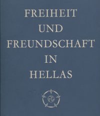 Freiheit und Freundschaft in Hellas. 6 Basler Vorträge.