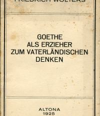 Goethe als Erzieher zum vaterländischen Denken. Rede.