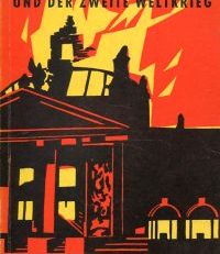 Der Nationalsozialismus und der Zweite Weltkrieg.