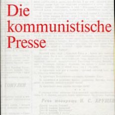 Die kommunistische Presse.