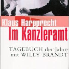 Im Kanzleramt. Tagebuch der Jahre mit Willy Brandt, Januar 1973 - Mai 1974.