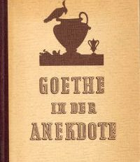 Goethe in der Anekdote.