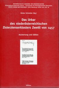 Das Urbar des niederösterreichischen Zisterzienserklosters Zwettl von 1457. Auswertung und Edition.