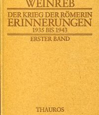 Der Krieg der Römerin. Erinnerungen 1935 bis 1943.