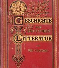 Geschichte der Deutschen Litteratur.