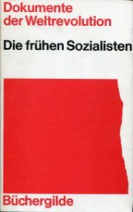 Die frühen Sozialisten.