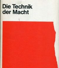 Die Technik der Macht.