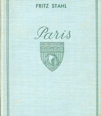 Paris. Eine Stadt als Kunstwerk.