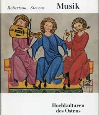 Geschichte der Musik, Band 1: Hochkulturen des Ostens. Altertum und Mittelalter