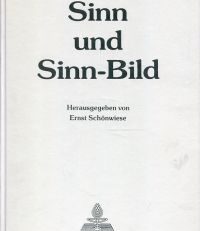 Sinn und Sinn-Bild. Festschrift für Joseph P. Strelka zum 60. Geburtstag.