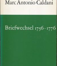 Briefwechsel 1756 - 1776. Hrsg. von Erich Hintzsche.