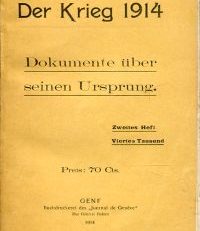 Der Krieg 1914. Dokumente über seinen Ursprung, Zweites Heft (von 2).