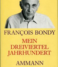 Mein dreiviertel Jahrhundert. Erinnerungen, Begegnungen, Portraits.