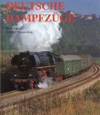 Deutsche Dampfzüge. Dampfzüge auf den Gleisen beider deutscher Eisenbahnverwaltungen im bildlichen Vergleich.