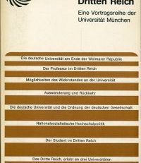 Die  deutsche Universität im Dritten Reich. [Eine Vortragsreihe der Universität München].