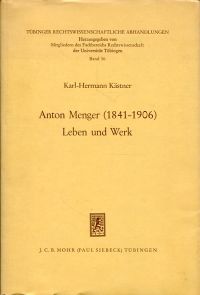 Anton Menger. (1841 - 1906). Leben und Werk.