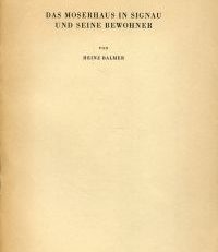 Das Moserhaus in Signau und seine Bewohner.